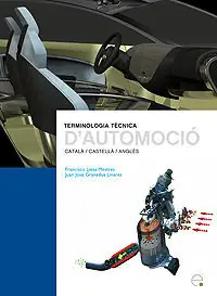 TERMINOLOGIA TÈCNICA D'AUTOMOCIÓ. CATALÀ-CASTELLÀ-ANGLÈS Must-Have