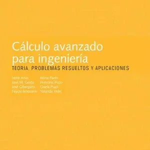 Billig CÁLCULO AVANZADO PARA INGENIER¡A. TEORÍA, PROBLEMAS RESUELTOS Y APLICACIONES