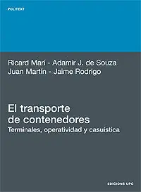 Top-Angebot EL TRANSPORTE DE CONTENEDORES: TERMINALES, OPERATIVIDAD Y CASUÍSTICA
