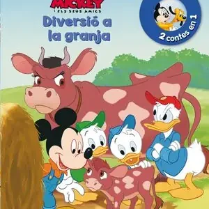 EN MICKEY I ELS SEUS AMICS. DIVERSIÓ A LA GRANJA I UN NOU AMIC. 2 CONTES EN 1 Heißes Angebot