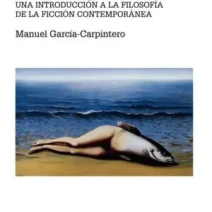 RELATAR LO OCURRIDO COMO INVENCIÓN. UNA INTRODUCCIÓN A LA FILOSOFÍA DE LA FICCIÓN CONTEMPORÁNEA Jetzt Kaufen