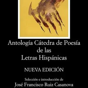 Gratis Versand ANTOLOGÍA CÁTEDRA DE POESÍA DE LAS LETRAS HISPÁNICAS