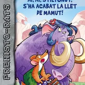 AI, AI, STILTONUT, S'HA ACABAT LA LLET DE MAMUT!. PREHISTO-RATS 14 Versand Am Gleichen Tag