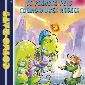 Finale Aktion EL PLANETA DELS COSMOSAURES REBELS. CORMO-RATS 5