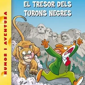 EL TRESOR DELS TURONS NEGRES. GERONIMO STILTON 56 Echt