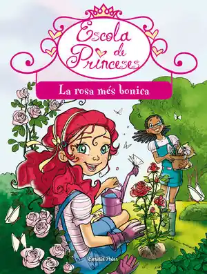 Günstig LA ROSA MÉS BONICA. ESCOLA DE PRINCESES Nº10