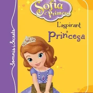 Top-Preis SOFIA PRIMERA. SOMIS I SECRETS. L ASPIRANT A PRINCESA