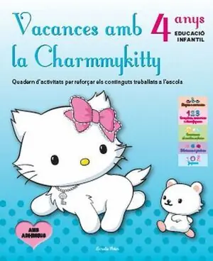 Günstig VACANCES AMB LA CHARMMYKITTY 4 ANYS EDUCACIÓ INFANTIL. QUADERN D´ACTIVITATS PER REFORÇAR ELS CONTINGUTS TREBALLATS A L´ESCOLA