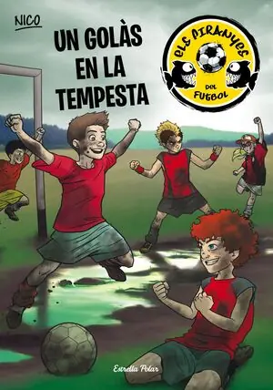 UN GOLÀS EN LA TEMPESTA. ELS PIRANYES DEL FUTBOL 4 Jetzt Kaufen