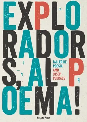EXPLORADORS, AL POEMA! TALLER DE POESIA Neu
