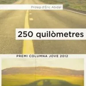 Bestpreis 250 QUILÒMETRES. PREMI COLUMNA JOVE 2012