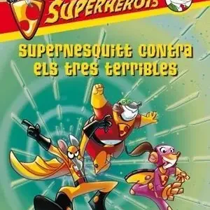 Top-Preis SUPERNESQUITT CONTRA ELS TRES TERRIBLES