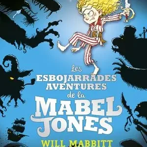 Heißes Angebot LES ESBOJARRADES AVENTURES DE LA MABEL JONES. IL·LUSTRAT PER ROSS COLLINS
