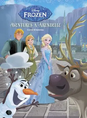 FROZEN. AVENTURES A ARENDELLE. CONTÉ 4 HISTÒRIES Neue Ware