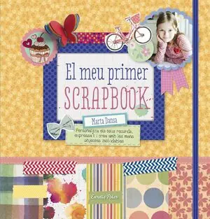 Schneller Versand EL MEU PRIMER SCRAPBOOK. PERSONALITZA ELS TEUS RECORDS, EXPRESSA?T I CREA AMB LES MANS OBJECTES INOBLIDAB