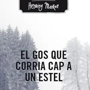 EL GOS QUE CORRIA CAP A UN ESTEL Neuheit
