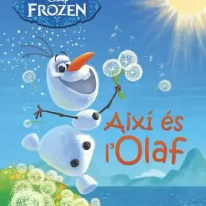 FROZEN. AIXÍ ÉS L'OLAF. LLIBRE IL·LUSTRAT Aktuell