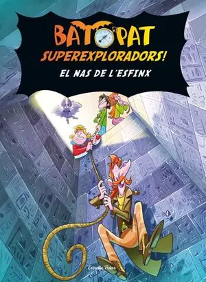 EL NAS DE L'ESFINX. BAT PAT SUPEREXPLORADORS! Must-Have