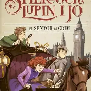 EL SENYOR DEL CRIM. SHERLOCK, LUPIN I JO 10 Begrenztes Angebot