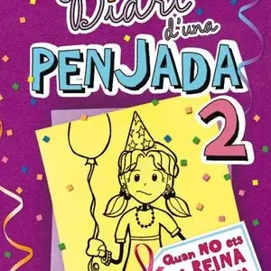 DIARI D'UNA PENJADA 2. QUAN NO ETS LA REINA DE LA FESTA Schnäppchen