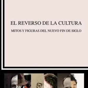 EL REVERSO DE LA CULTURA. MITOS Y FIGURAS DEL NUEVO FIN DE SIGLO Heißes Angebot