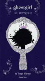 GHOSTGIRL. EL RETORN Knallerangebot
