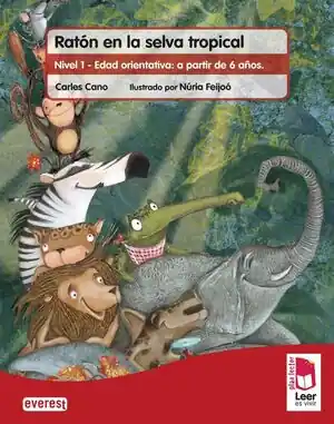 Garantierte Lieferung PLAN LECTOR LEER ES VIVIR. RATÓN EN LA SELVA TROPICAL. CUADERNO DE LECTURA COMPR. NIVEL 1 - EDAD ORIENTATIVA: A PARTIR DE 6 AÑOS