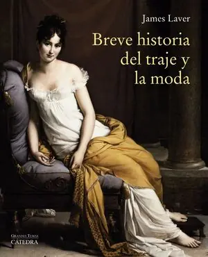 BREVE HISTORIA DEL TRAJE Y LA MODA Neuheit