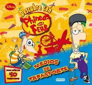 Exklusiv PHINEAS Y FERB. TRANSPORTES. LIBRO EDUCATIVO CON PEGATINAS. CON MÁS DE 40 PEGATINAS