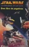 Gleich Bestellen STAR WARS. EPISODIO III: LA VENGANZA DE LOS SITH. GRAN LIBRO DE PEGATINAS. GRAN LIBRO DE PEGATINAS