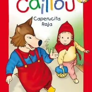 CAILLOU. CAPERUCITA ROJA Begrenztes Angebot