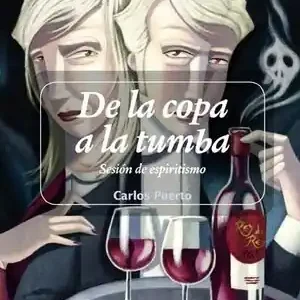 DE LA COPA A LA TUMBA. SESIÓN DE ESPIRITISMO. Heute Kaufen