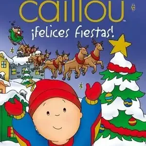 Solange Der Vorrat Reicht CAILLOU: ¡FELICES FIESTAS!