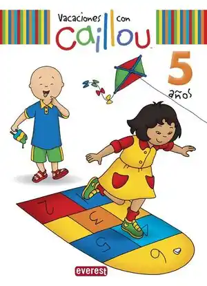 VACACIONES CON CAILLOU 5 AÑOS Echt