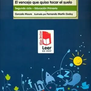 Sonderaktion EL VENCEJO QUE QUISO TOCAR EL SUELO. CARPETA PLAN LECTOR LEER ES VIVIR