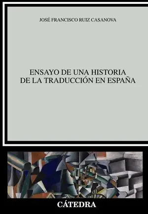 ENSAYO DE UNA HISTORIA DE LA TRADUCCIÓN EN ESPAÑA Kostenloser Versand