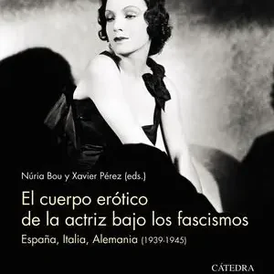 EL CUERPO ERÓTICO DE LA ACTRIZ BAJO LOS FASCISMOS. ESPAÑA, ITALIA, ALEMANIA (1939-1945) Ausverkauf