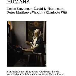 TRECE TEORÍAS DE LA NATURALEZA HUMANA. CONFUCIANISMO, HINDUISMO, BUDISMO, PLATÓN, ARISTÓTELES, LA BIBLIA, ISLAM, KANT, Neuheit