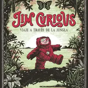 Bestseller JIM CURIOUS. VIAJE A TRAVÉS DE LA JUNGLA