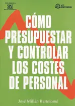 Exklusiv CÓMO PRESUPUESTAR Y CONTROLAR LOS COSTES DE PERSONAL