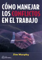 Angebot CÓMO MANEJAR LOS CONFLICTOS EN EL TRABAJO