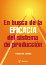 Aktuell EN BUSCA DE LA EFICACIA DEL SISTEMA DE PRODUCCIÓN