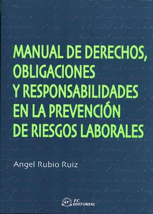 Garantierte Lieferung MANUAL DE DERECHOS, OBLIGACIONES Y RESPONSABILIDADES EN LA PREVENCIÓN DE RIESGOS