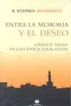 ENTRE LA MEMORIA Y EL DESEO. ORIENTE MEDIO EN UNA ÉPOCA TURBULENTA Schneller Versand