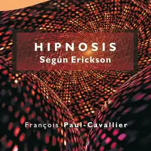 Ab Werk HIPNOSIS SEGÚN ERICKSON