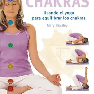 CHAKRAS. USANDO EL YOGA PARA EQUILIBRAR LOS CHAKRAS Neue Ware