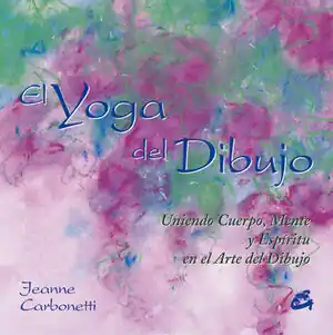 EL YOGA DEL DIBUJO. LA UNIÓN DEL CUERPO, LA MENTE Y EL ESPÍRITU EN EL ARTE DEL DIBUJO Wochenendangebot