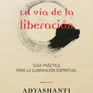 Top-Angebot LA VÍA DE LA LIBERACIÓN. GUÍA PRÁCTICA PARA LA ILUMINACIÓN ESPIRITUAL