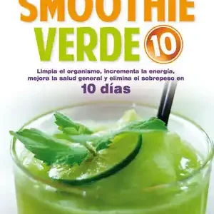 Sichere Zahlung DEPURACIÓN SMOOTHIE VERDE 10. LIMPIA EL ORGANISMO, INCREMENTA LA ENERGÍA, MEJORA LA SALUD GENERAL Y ELIMINA EL