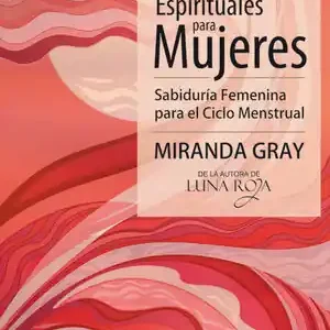 Saisonangebot MENSAJES ESPIRITUALES PARA MUJERES. SABIDURÍA FEMENINA PARA EL CICLO MENSTRUAL